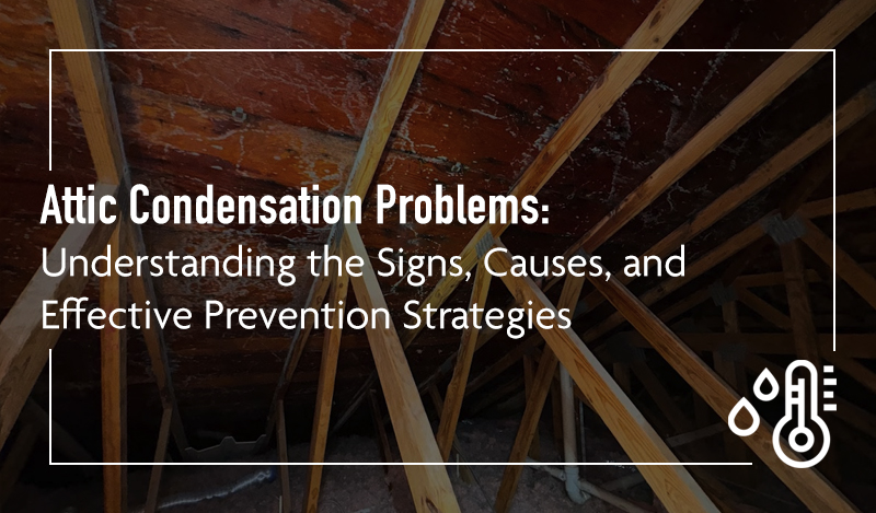 Symptoms of Attic Condensation